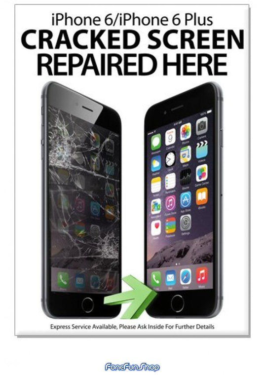 Phone Repair Poster A2 LARGE For iPhone 6 6 Plus Cracked Screen Repaired Here Screen FoneFunShop   