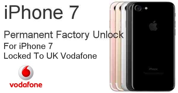 komedie Snikken ideologie Unlock iPhone 7 Locked To Vodafone UK